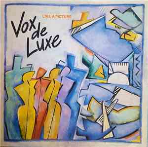 Vox De Luxe - Like A Picture