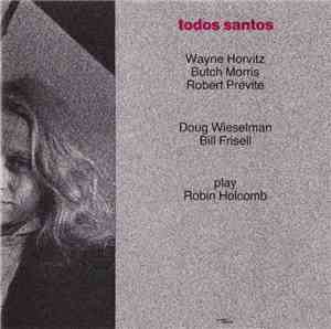 Wayne Horvitz, Butch Morris, Robert Previte, Doug Wieselman, Bill Frisell p ...