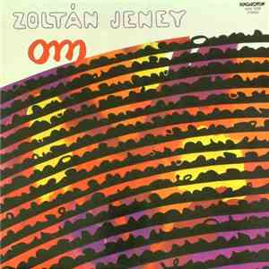 Zoltán Jeney - Om