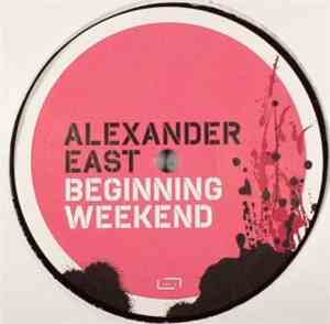 Alexander East - Beginning Weekend