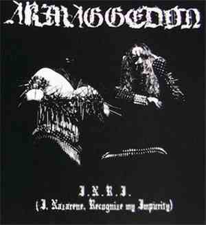 Armaggedon - I.N.R.I. (I, Nazarene, Recognize My Impurity)