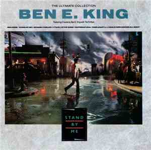 Ben E. King - The Ultimate Collection Ben E. King - Stand By Me