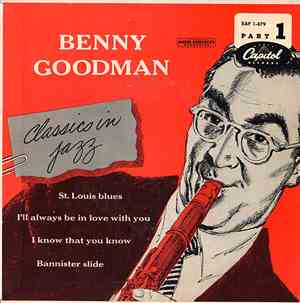 Benny Goodman - Classics In Jazz Part 1