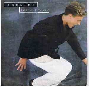 Breathe  - Say A Prayer