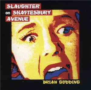 Brian Godding - Slaughter On Shaftesbury Avenue