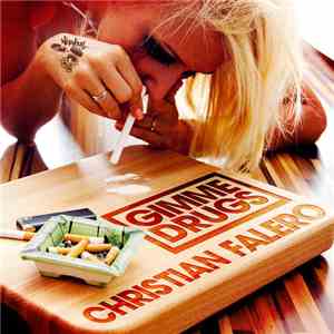 Christian Falero - Gimme Drugs