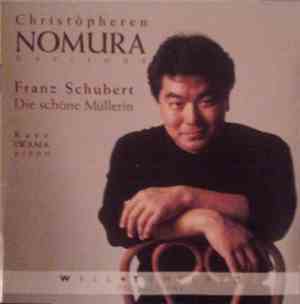 Christòpheren Nomura, Kayo Iwama - Franz Schubert - Die Schöne Müllerin