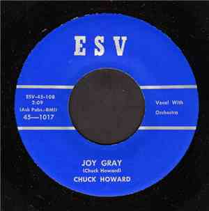 Chuck Howard - Joy Gray / Don't Let It Bother You