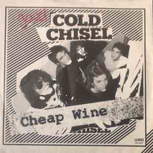 Cold Chisel - Cheap Wine