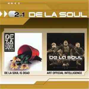 De La Soul - De La Soul Is Dead / Art Official Intelligence