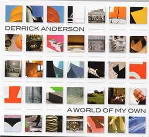 Derrick Anderson - A World Of My Own
