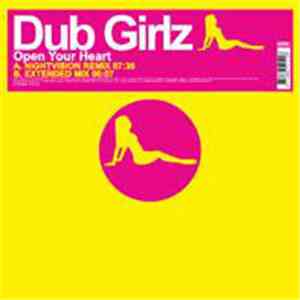 Dub Girlz - Open Your Heart