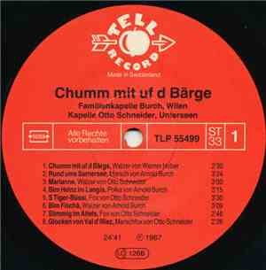 Familienkapelle Burch, Kapelle Otto Schneider - Chumm Mit Uf D Bärge