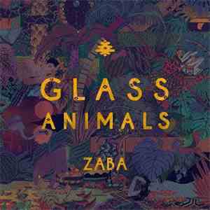Glass Animals - ZABA
