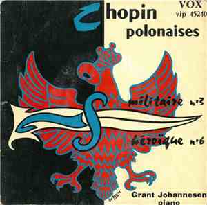 Grant Johannesen - Chopin Polonaises