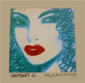 Hombres G - Estoy Pintando Tu Sonrisa