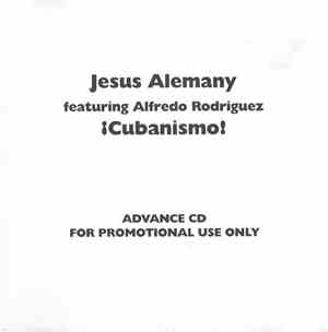 Jesus Alemany Featuring Alfredo Rodriguez - ¡Cubanismo!