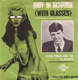 John Fred And His Playboys - Judy In Disguise (With Glasses)