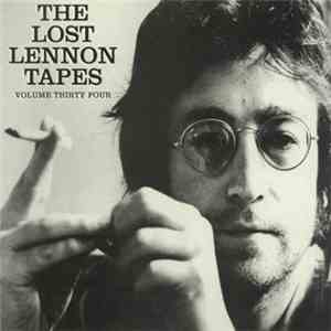 John Lennon - The Lost Lennon Tapes Volume Thirty Four
