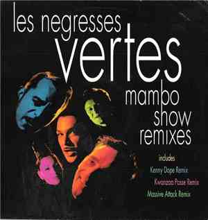 Les Negresses Vertes - Mambo Show Remixes