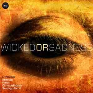 Li-Polymer - Wicked Or Sadness EP