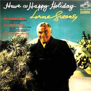Lorne Greene - Have A Happy Holiday