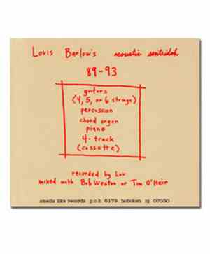 Louis Barlow's Acoustic Sentridoh - Winning Losers - A Collection Of Home R ...