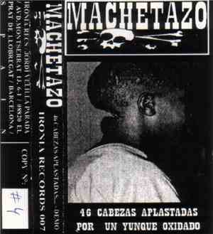 Machetazo - 46 Cabezas Aplastadas Por Un Yunque Oxidado