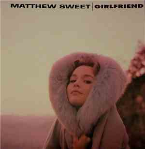 Matthew Sweet - Girlfriend