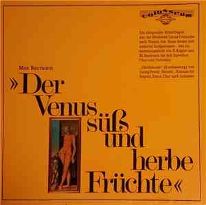 Max Baumann - Der Venus Süß Und Herbe Früchte