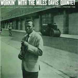 Miles Davis Quintet - Workin' With The Miles Davis Quintet
