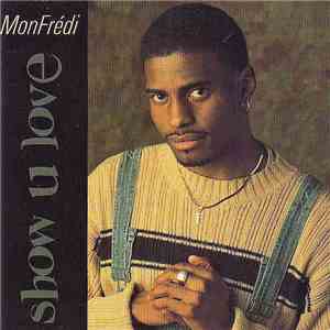 MonFrédi - Show U Love