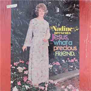 Nadine Van Riper - Jesus, What A Precious Friend