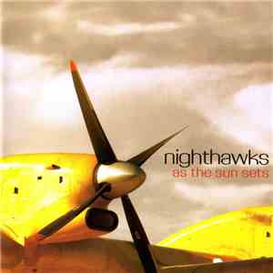 Nighthawks - As The Sun Sets