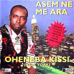 Oheneba Kissi - Asem Ne Me Ara