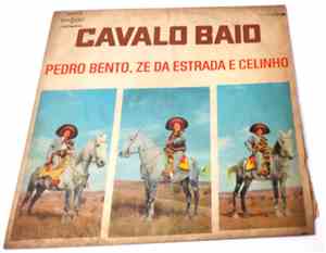 Pedro Bento, Zé Da Estrada E Celinho - Cavalo Baio