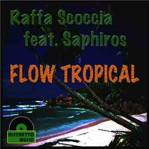 Raffa Scoccia Feat. Saphiros - Flow Tropical