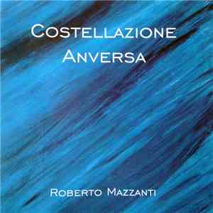 Roberto Mazzanti - Costellazione Anversa