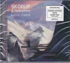 Skorup & JazBrothers - Ludzie Chmur