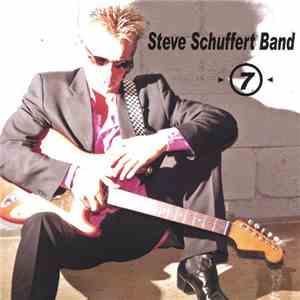 Steve Schuffert Band - >7