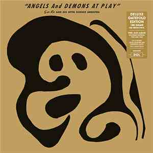 Sun Ra And His Myth Science Arkestra - Angels And Demons At Play