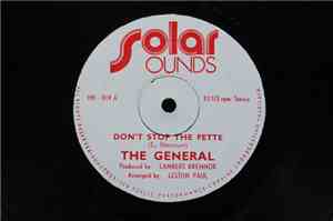 The General  - Don't Stop The Fette / You Doing It Good
