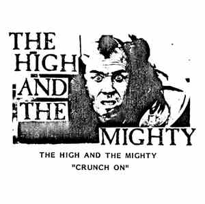 The High And The Mighty - Crunch On Demo 1984