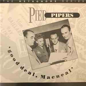 The Pied Pipers - Good Deal, MacNeal