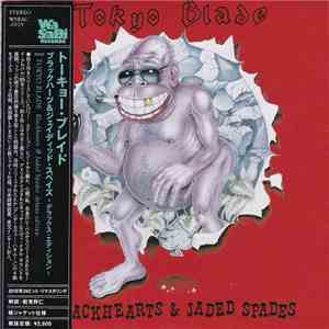 Tokyo Blade - Blackhearts And Jaded Spades