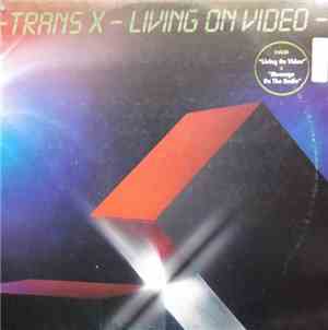 Trans-X - Living On Video