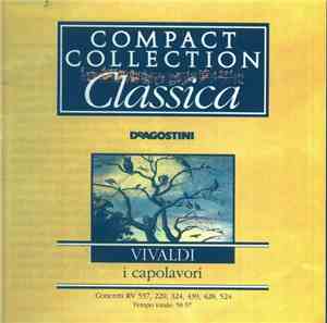 Vivaldi - I Capolavori:Concerti Rv 537,229,324,439,428,524