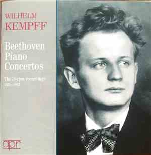 Wilhelm Kempff, Beethoven - Beethoven Piano Concertos: The 78-rpm Recording ...