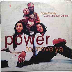 Ziggy Marley And The Melody Makers - Power To Move Ya