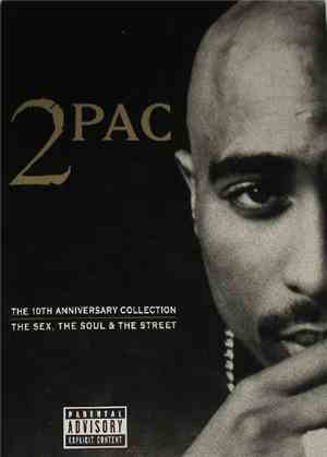 2Pac - The 10th Anniversary Collection (The Sex, The Soul & The Street)